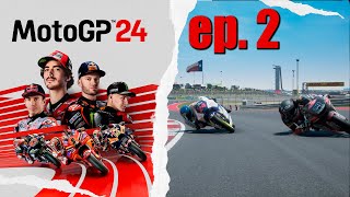 MotoGP24 - AmericasGP + SpanishGP - EP. 2