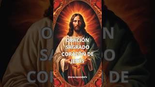 🔥❤️Oración SAGRADO CORAZÓN DE JESÚS ❤️🔥