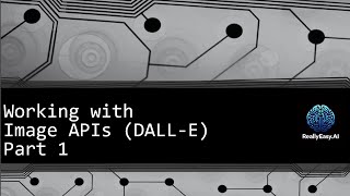 OpenAI API: Working with the Image APIs (DALL-E), Part 1 -- Generation, Prompting, & Multiple Images