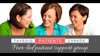 Thyroid Patients Canada Support group