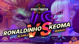 SF6 → Ronaldinho (Blanka) vs Keoma (Manon) - Street Fighter 6