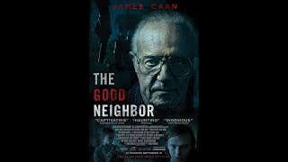 THE GOOD NEIGHBOR OFFICIAL TRAILER