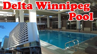 Delta Winnipeg Pool and Parking - Travels with Bill