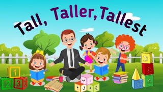 Tall,Taller,Tallest,concept of Height,Measurements for kindergarten