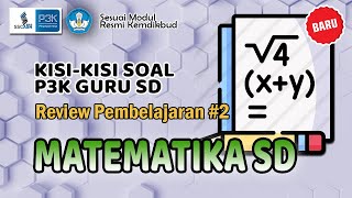 Soal dan Jawaban Review Pembelajaran 2 Matematika SD Seri PPPK Modul Belajar Mandiri