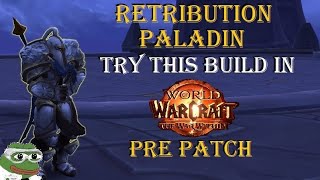 The War Within Pre Patch - Crusade/Radiant Glory Build full run commentary