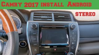 Toyota Camry 2017 remove factory stereo and install Android car stereo