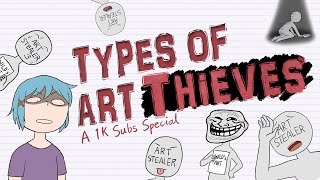 Types of Art S̶t̶e̶a̶l̶e̶r̶s Thieves [1K SUBS SPECIAL ANIMATION]