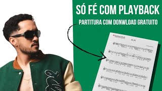 Playback e Partitura Grátis: Aprenda a Tocar Só Fé do Grelo