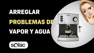 Cómo arreglar problemas de vapor y agua en cafetera Solac CE4480