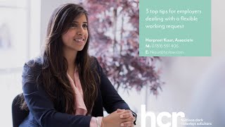 Dealing with flexible working requests? Harpreet Kaur offers top tips for employers