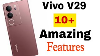 Vivo V29 5G Tips & Tricks🔥 || 10+ Special Features || Vivo V29 10+ Amazing Features 💥