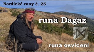 Nordické runy č. 25: Runa Dagaz jako příchod nového dne a osvícení