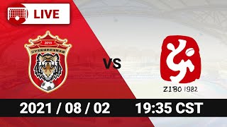 LIVE | Shenyang vs Zibo | 辽宁沈阳城市 vs 淄博蹴鞠 | 2021/08/02 19:35 CST