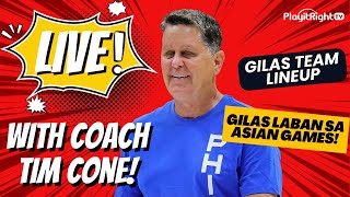 LIVE Coach Tim Cone  Gilas Laban Sa Asian Games!