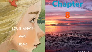 Adam reads: Louisiana way's home chapter 8