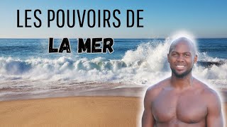 Les pouvoirs de la mer🌊