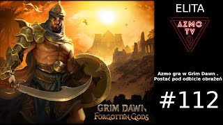 ZAGRAJMY W GRIM DAWN PL #112 - FG - POZIOM ELITA - THORN BUILD - DWIE TARCZE - TOTEMY WIDZĘ ;) .