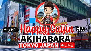 Happy Gaijin in AKIHABARA- TOKYO RIGHT NOW