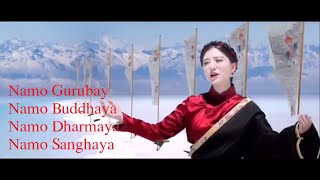 Namo Gurubay Namo Buddhaya Namo Dharmaya Namo Sanghaya- Buddhist Song