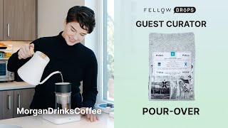 Fellow Drops with Guest Curator Morgan Eckroth of @MorganDrinksCoffee | Pour-Over Brew Guide