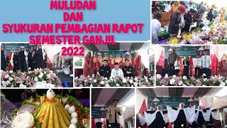 Maulud Nabi Muhammad SAW, dan Syukuran Pembagian Rapot Semester 1 tahun 2022