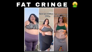 FAT ACCEPTANCE CRINGE COMPILATION #3 😭🤮