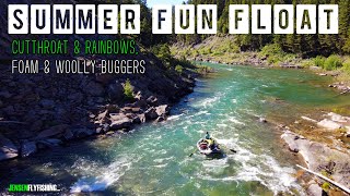 SUMMER FUN FLOAT - Cutthroat Trout, Rainbow Trout, Foam Flies & Woolly Buggers