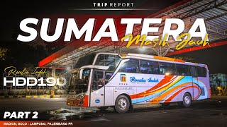 SAPU BERSIH SEMUA BUS JAWA | Trip Report Rosalia Indah HDD 190 (Madiun - Palembang) [MA.422] #2