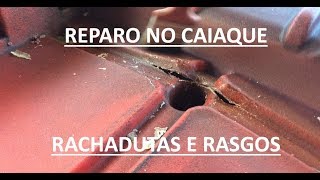 Consertando Caiaque. Solda do casco. Rachaduras e rasgos