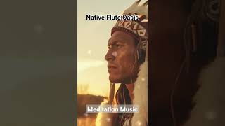 Native Flute Oasis | Native American Flute | Meditation Music