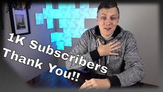 1K Subscribers - Thank You!