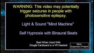 ** READ WARNING ** Theta Frequency - Self Hypnosis Light & Sound Mind Machine