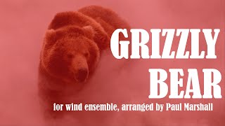 GRIZZLY BEAR for wind ensemble, featuring Trombone, by Christopher Norton, arranged Paul Marshall