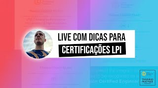 LIVE #1 - DICAS PARA CERTIFICAÇÕES LPI + PROMOÇÃO LIMITADA DO MEU NOVO TREINAMENTO