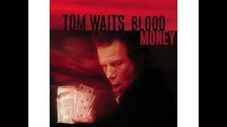 Tom Waits - "All The World Is Green" (Live)