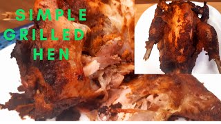 How To Make Simple Grilled Whole Hen#grilled#,#hen#,#recipe#