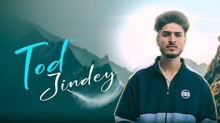 Tod Jindey - Neraj | Official Video | New Latest Punjabi Songs 2023