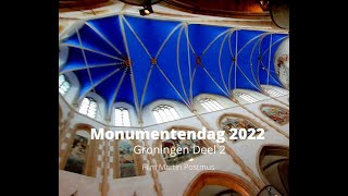 DEEL 2 De Martinikerk Open Monumentendag in Groningen.