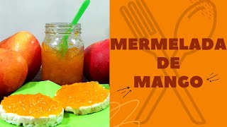 El dulce sabor tropical en tu cocina: Mermelada de mango | Cocine & Coma