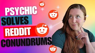 Psychic Vs. Spiritual Conundrums On Reddit EP 3