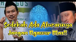 GUS BAHA | SEDEKAH ADA ATURANNYA