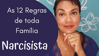 12 Regras de toda Família Narcisista