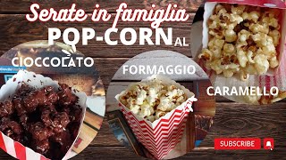 POP CORN AI TRE GUSTI! Perfetti per le serate in famiglia o in compagnia di amici!