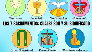 Los 7 Sacramentos: cuáles son y su significado