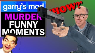 What a ►SHOT◄ Garry's Mod Funny Moments [MURDER]