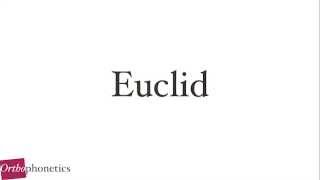 How to pronounce Euclid