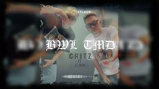 Critz - BWL TMD ft. G-Nik (Official Audio)