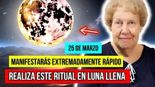 ¡No Te Pierdas! Ritual de Luna Llena el 25 de Marzo 2024 | Manifiesta Tus Deseos a la Velocidad de