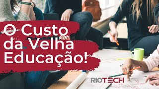 O custo de não fazer uma Educação 4.0 | Riotech